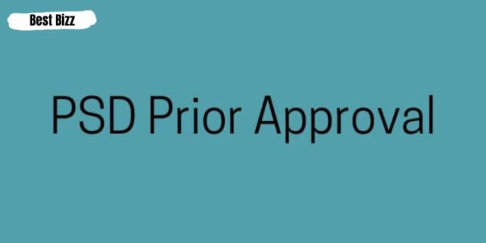 What is PSD prior approval? And how does it works?